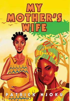 My Mother's Wife By Patrick Njoku Cover Image