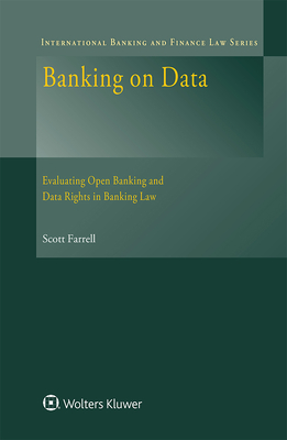 Banking on Data: Evaluating Open Banking and Data Rights in Banking Law Cover Image