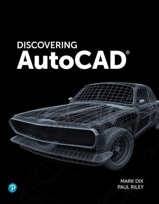 Discovering AutoCAD 2020 By Mark Dix, Paul Riley Cover Image