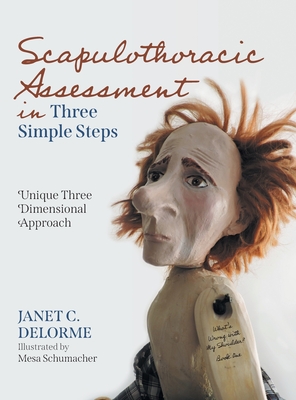 Scapulothoracic Assessment in Three Simple Steps: Unique Three Dimensional Approach Cover Image