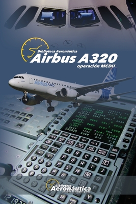 Airbus A320: Operación MCDU By Facundo Conforti Cover Image