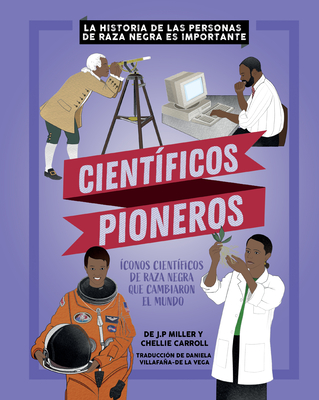 Científicos Pioneros (Groundbreaking Scientists) (Black Stories Matter)