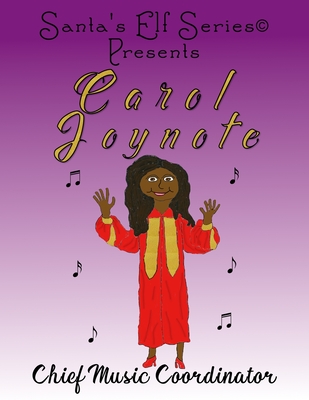 Carol Joynote, Chief Music Coordinator (Santa's Elf #7) Cover Image