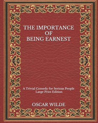 The Importance of Being Earnest