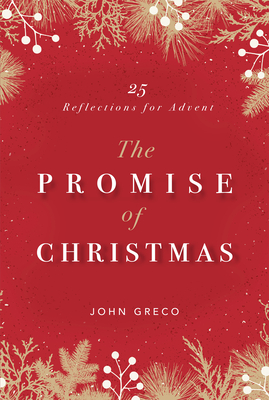 The Promise of Christmas: 25 Reflections for Advent Cover Image