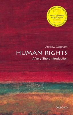 Human Rights: A Very Short Introduction (Very Short Introductions) By Andrew Clapham Cover Image