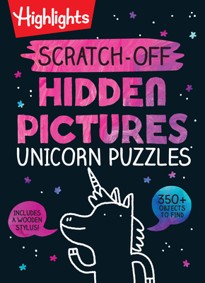 Scratch-Off Hidden Pictures Unicorn Puzzles (Highlights Scratch-Off Activity Books) By Highlights (Created by) Cover Image