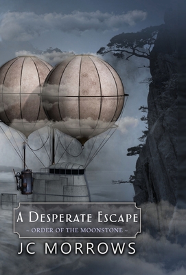 A Desperate Escape (Order of the Moonstone #3) Cover Image