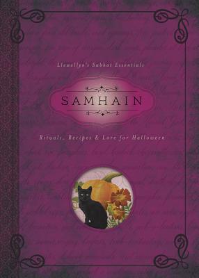 Samhain: Rituals, Recipes & Lore for Halloween (Llewellyn's Sabbat Essentials #6) Cover Image