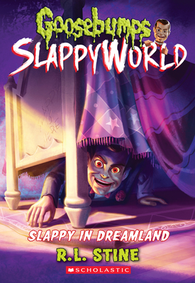 Slappy in Dreamland (Goosebumps SlappyWorld #16) Cover Image