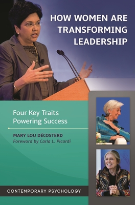 How Women are Transforming Leadership: Four Key Traits Powering Success (Contemporary Psychology)