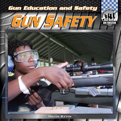Gun Safety (Gun Education and Safety)