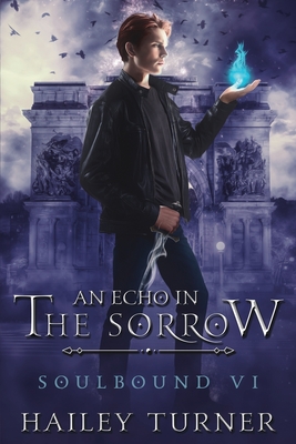 An Echo in the Sorrow (Soulbound #6)