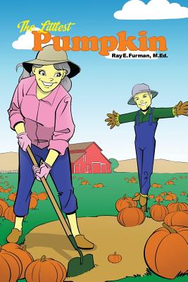 The Littlest Pumpkin By M. Ed Ray E. Furman Cover Image