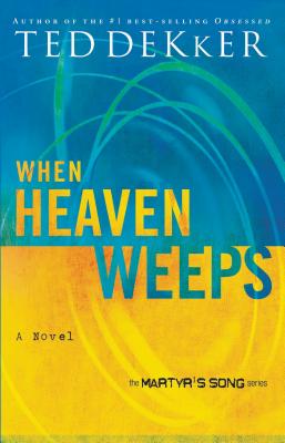 When Heaven Weeps (Heaven Trilogy #2)