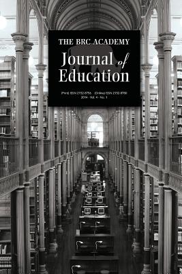 The Brc Academy Journal of Education Volume 4, Number 1 By Paul Richardson (Editor) Cover Image