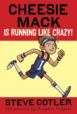 Cover for Cheesie Mack Is Running like Crazy!