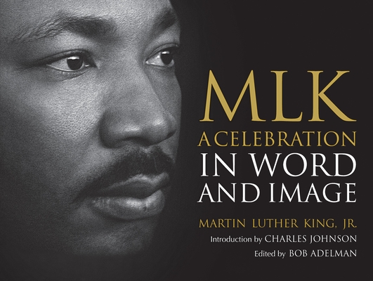 MLK: A Celebration in Word and Image Cover Image