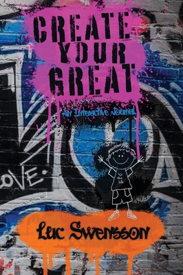 Create Your Great - An Interactive Journal Cover Image