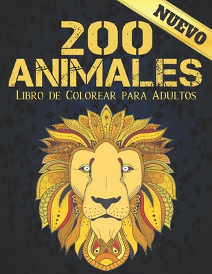 Libro de Colorear para Adultos Animales: Diseños de animales para aliviar  el estrés 200 diseños de animales con leones, dragones, mariposas,  elefantes (Paperback) | Annie Bloom's Books