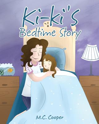 Ki-Ki's Bedtime Story By M. C. Cooper Cover Image