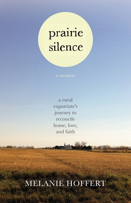 Prairie Silence: A Memoir