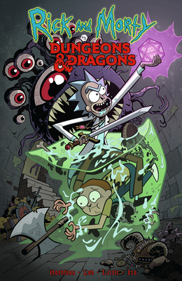 Rick and Morty vs. Dungeons & Dragons By Patrick Rothfuss, Jim Zub, Troy Little (Illustrator) Cover Image
