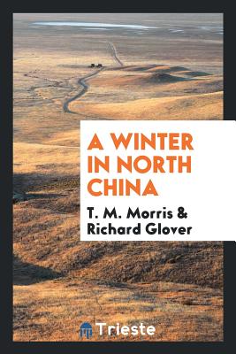 A Winter in North China A Winter in North China cover