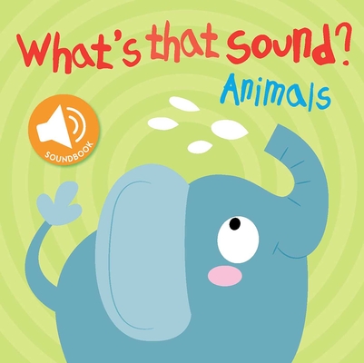 What's That Sound? Animals (Sound Word Book)