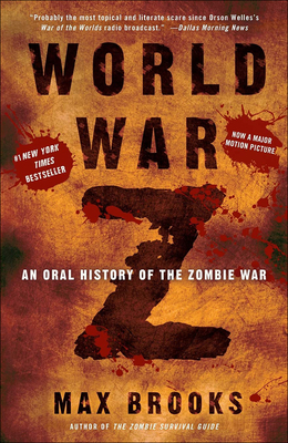 World War Z: An Oral History of the Zombie War By Max Brooks Cover Image