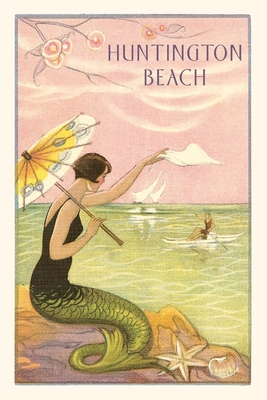 The Vintage Journal Mermaid with Parasol, Huntington Beach Cover Image