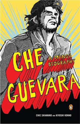 Che Guevara: A Manga Biography Cover Image