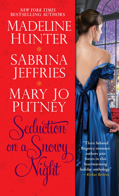 Seduction on a Snowy Night By Mary Jo Putney, Madeline Hunter, Sabrina Jeffries Cover Image