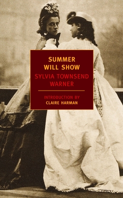 Summer Will Show By Sylvia Townsend Warner, Claire Harman (Introduction by) Cover Image