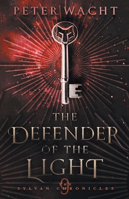 The Defender of the Light By Peter Wacht Cover Image