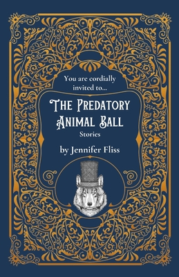 The Predatory Animal Ball By Jennifer Fliss Cover Image
