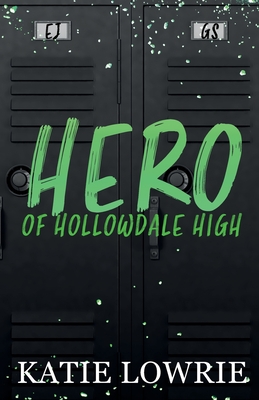 Hero of Hollowdale High By Katie Lowrie Cover Image