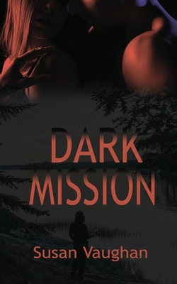 Dark Mission (The Dark Files #1)