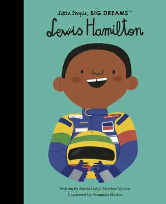 Lewis Hamilton (Little People, BIG DREAMS #97)