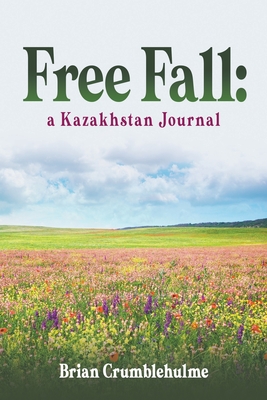 Free Fall: a Kazakhstan Journal Cover Image