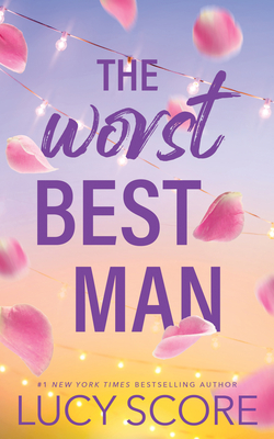 The Worst Best Man By Lucy Score Cover Image