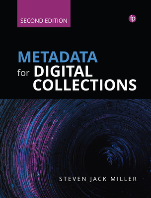 Metadata for Digital Collections: A How-To-Do-It Manual Cover Image