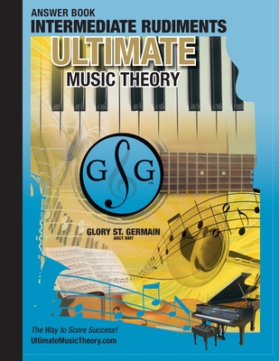 Intermediate Rudiments Answer Book - Ultimate Music Theory: Intermediate Music Theory Answer Book (identical to the Intermediate Theory Workbook), Sav Cover Image