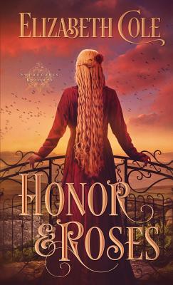 Honor & Roses: A Medieval Romance (Swordcross Knights #1) Cover Image