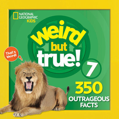 Weird But True 7: Expanded Edition Cover Image