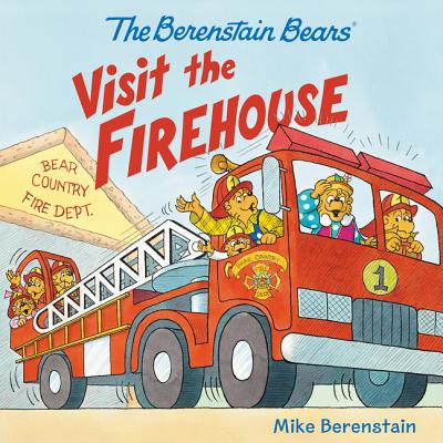 The Berenstain Bears Visit the Firehouse By Mike Berenstain, Mike Berenstain (Illustrator) Cover Image