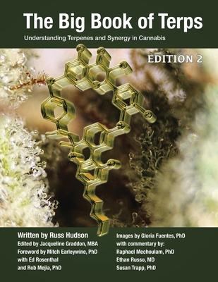 The Big Book of Terps: Understanding Terpenes and Synergy in Cannabis By Hudson Cover Image