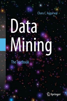 Data Mining: The Textbook By Charu C. Aggarwal Cover Image