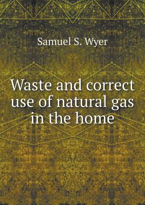 Cover for Waste and Correct Use of Natural Gas in the Home