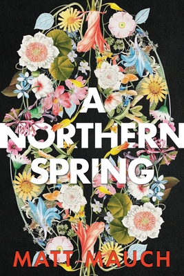 A Northern Spring By Matt Mauch Cover Image